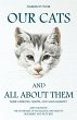 Our Cats and All about Them - Their... - Bild 1