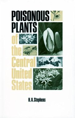 Poisonous Plants of the Central United States - Stephens, H A