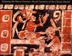 Painting the Maya Universe - Reents-Budet, Dorie