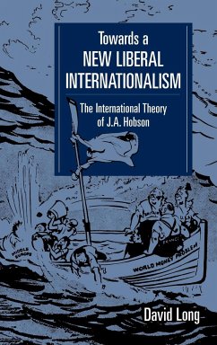 Towards a New Liberal Internationalism - Long, David