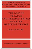 The Law of Treason and Treason Trials in Later Medieval France