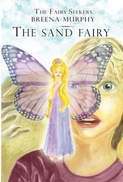 The Fairy Seekers - The Sand Fairy - Murphy, Breena