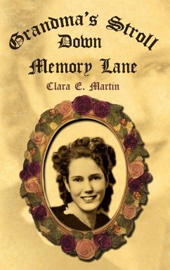 Grandma's Stroll Down Memory Lane - Martin, Clara E.