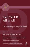 God Will Be All in All God Will Be All in All