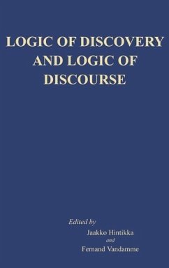 Logic of Discovery and Logic of Discourse - Hintikka, J. / Vandamme, Fernand (Hgg.)