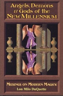 Angels, Demons & Gods of the New Millennium - Duquette, Lon Milo