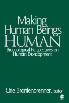 Making Human Beings Human - Bronfenbrenner, Urie