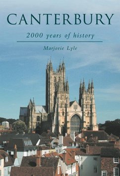 Canterbury 2000 Years of History: 2000 Years of History - Lyle, Marjorie