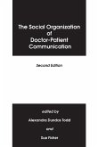 The Social Organization of Doctor-Patient Communication