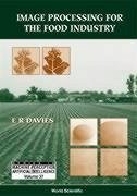 Image Processing for the Food Industry - Davies, E R