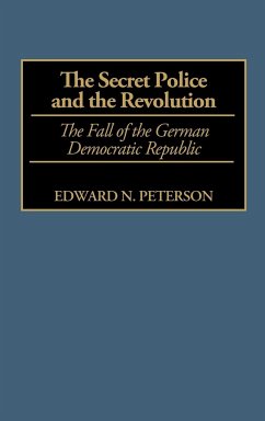 The Secret Police and the Revolution - Peterson, Edward N.