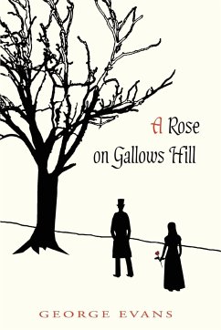 A Rose on Gallows Hill - Evans, George