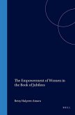 The Empowerment of Women in the Book of Jubilees (Supplement to the Journal for the Study of Judaism #60)