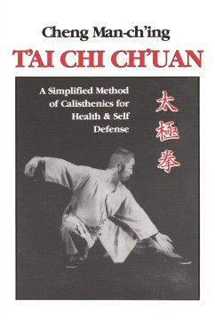 T'Ai Chi Ch'uan: A Simplified Method of Calisthenics for Health and Self-Defense - Man-Ch'ing Á., Cheng