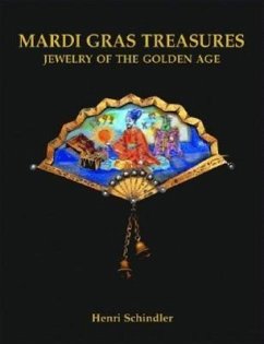 Mardi Gras Treasures: Jewelry of the Golden Age - Schindler, Henri