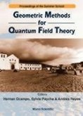 Geometric Methods for Quantum Field Theory