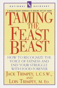 Taming the Feast Beast - Trimpey, Jack