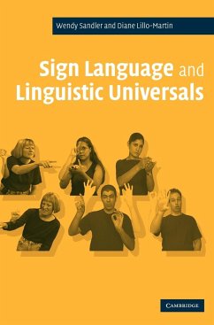 Sign Language and Linguistic Universals - Sandler, Wendy; Lillo-Martin, Diane