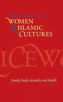 Encyclopedia of Women & Islamic Cultures Vol. 3: Family, Body, Sexuality and Health