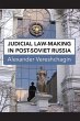Judicial Law-Making in Post-Soviet... - Bild 1