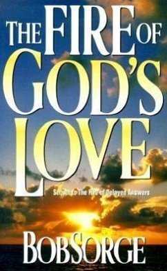 Fire of Gods Love: - Sorge, Bob