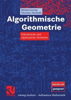 Algorithmische Geometrie - Joswig, Michael; Theobald, Thorsten