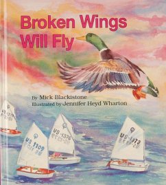 Broken Wings Will Fly - Blackistone, Mick