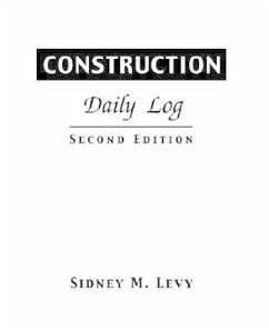 Construction Daily Log - Levy, Sidney M.