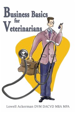 Business Basics for Veterinarians - Ackerman, Lowell