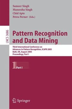 Pattern Recognition and Data Mining - Singh, Sameer / Singh, Maneesha / Apte, Chid / Perner, Petra (eds.)