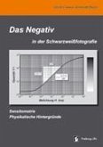 Das Negativ in der Schwarzweißfotografie