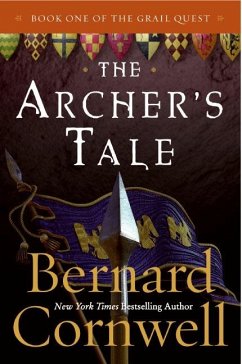 The Archer's Tale - Cornwell, Bernard