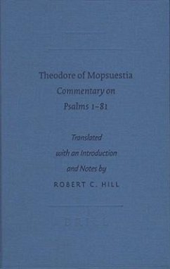 Theodore of Mopsuestia: Commentary on Psalms 1-81 - Hill, Robert C.; Theodore