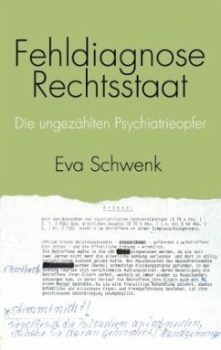 Fehldiagnose Rechtsstaat - Schwenk, Eva