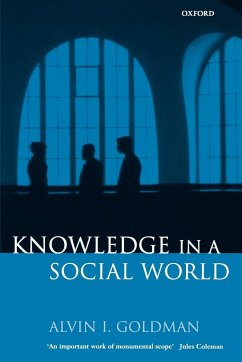 Knowledge in a Social World - Goldman, Alvin I.