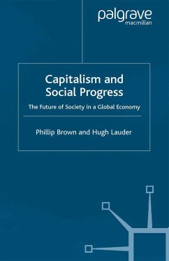 Capitalism and Social Progress - Brown, P.;Lauder, H.