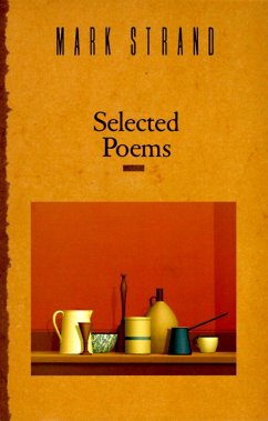 Selected Poems of Mark Strand - Strand, Mark