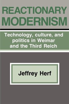 Reactionary Modernism - Herf; Herf, Jeffrey