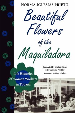 Beautiful Flowers of the Maquiladora - Iglesias Prieto, Norma