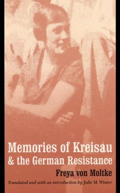 Memories of Kreisau and the German Resistance - Moltke, Freya Von