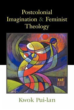 Postcolonial Imagination & Feminist Theology - Pui-Lan