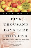 Five Thousand Days Like This One: An American Family History