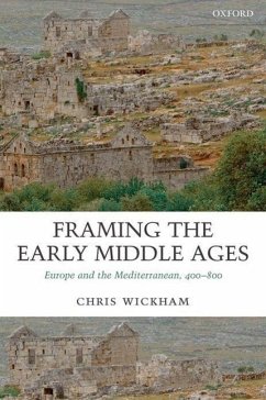Framing the Early Middle Ages - Wickham, Chris (Professor of Medieval History, University of Oxford.