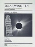 Solar Wind Ten: Proceedings of the Tenth International Solar Wind Conference [With CDROM]