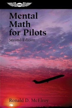 Mental Math for Pilots - McElroy, Ronald D.