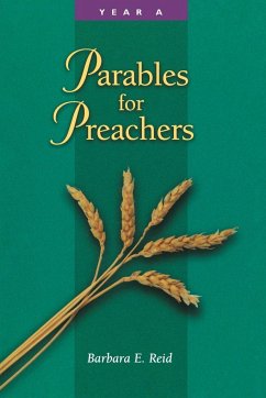 Parables for Preachers - Reid, Barbara E