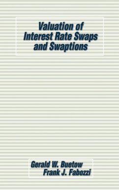 Valuation of Interest Rate Swaps and Swaptions - Buetow, Gerald W; Fabozzi, Frank J