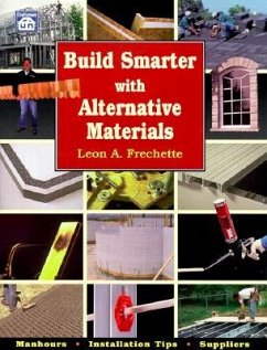 Build Smarter with Alternative Materials - Frechette, Leon A.