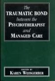 Traumatic Bond Between the Psychotherapist and Managed Care