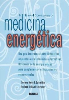 El Libro Completo de la Medicina Energética - Dziemidko, Helen E.